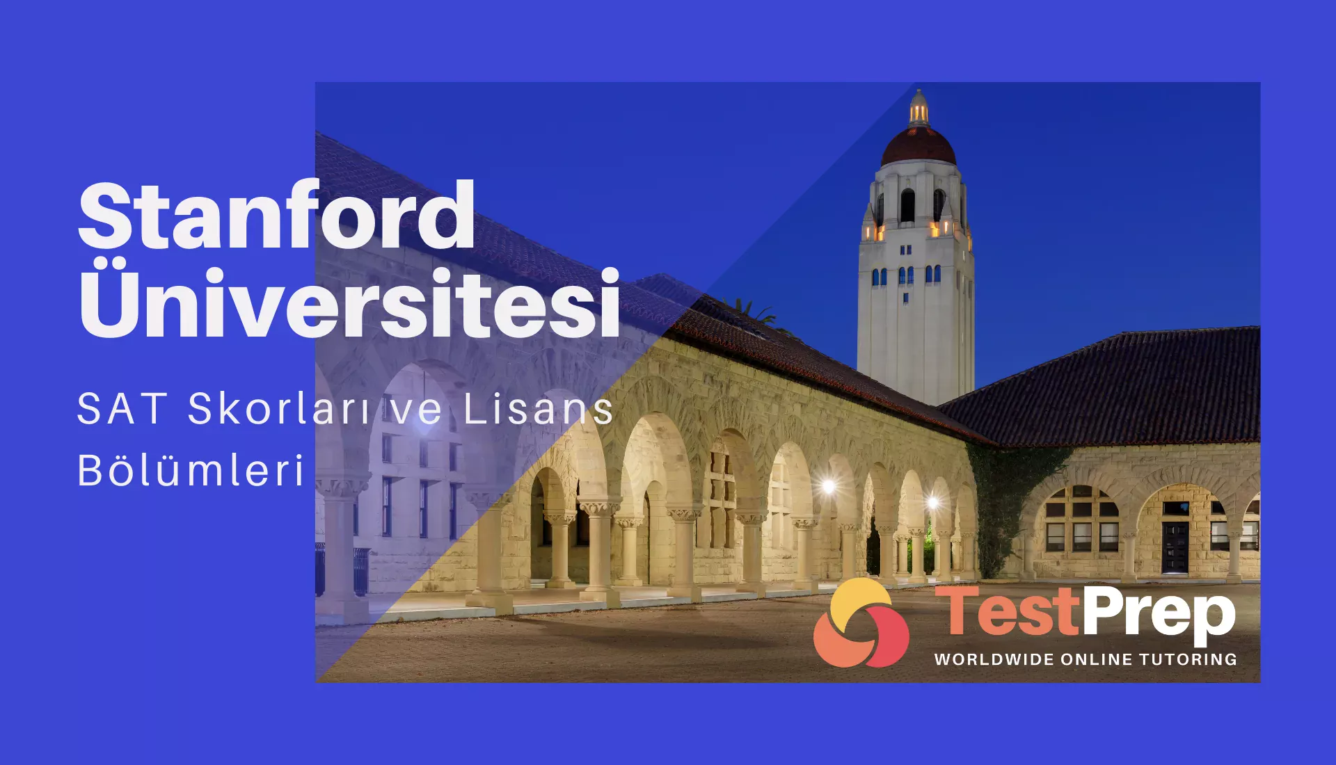 Stanford Üniversitesi SAT Skorları ve Lisans Bölümleri